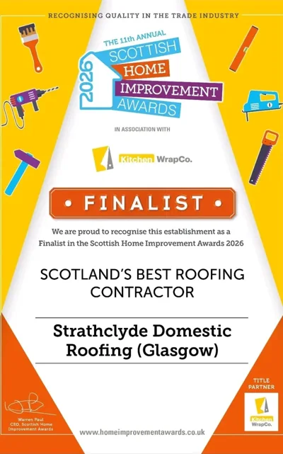 Scottish Home Improvement Awards 2026 - Finalist certificate for Scotland's Best Roofing Contractor